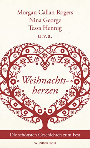 Weihnachtsherzen: Die schönsten Geschichten zum Fest