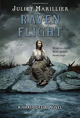 Raven Flight: A Shadowfell novel by Juliet Marillier (2014-07-08)