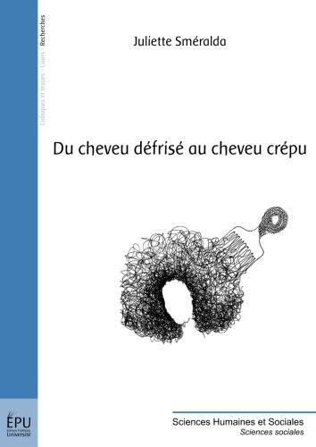 Du Cheveu défrisé au cheveu crépu von Publibook
