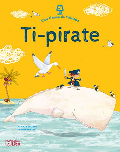 C'est l'heure de l'histoire: Ti-pirate- Dès 4 ans
