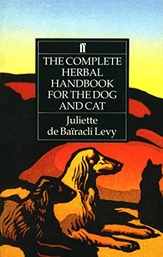 The Complete Herbal Handbook for the Dog and Cat von Faber & Faber