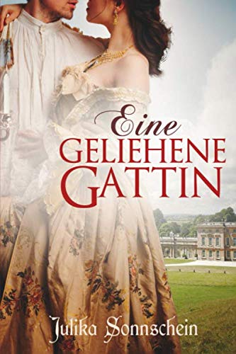 Eine geliehene Gattin: Regency Liebesroman