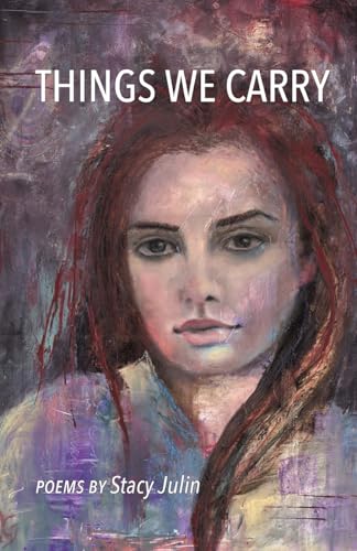 Things We Carry Things We Carry von Finishing Line Press