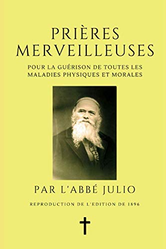 Prières Merveilleuses - Pour la Guérison de toutes les Maladies Physiques et Morales von Independently published