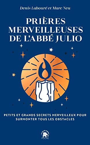 Prières merveilleuses de l'Abbé Julio: Petits et grands secrets pour surmonter tous les obstacles von LOTUS ELEPHANT