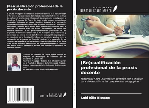 (Re)cualificación profesional de la praxis docente: Tendencias hacia la formación continua como impulso para el desarrollo de las competencias pedagógicas von Ediciones Nuestro Conocimiento