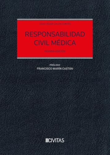 Responsabilidad Civil Médica (Estudios y Comenarios) von Civitas