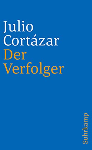 Der Verfolger: Aus dem Spanischen von Rudolf Wittkopf