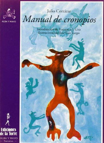 Manual de cronopios (Alba y mayo, narrativa, Band 6) von Ediciones de la Torre