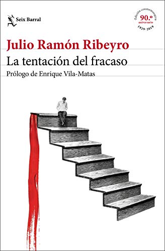 La tentación del fracaso (ed. conmemorativa): Prólogo de Enrique Vila-Matas (Biblioteca Breve) von Planeta