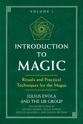 Introduction to Magic: Rituals and Practical Techniques for the Magus von Inner Traditions