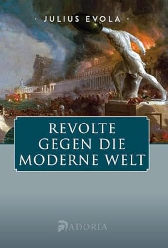 Revolte gegen die moderne Welt