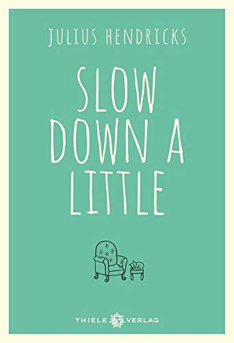 Slow down a little von Thiele Verlag