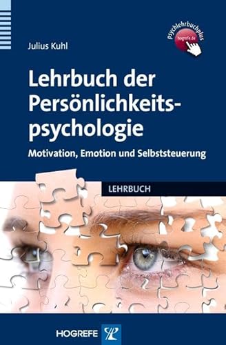 Lehrbuch der Persönlichkeitspsychologie: Motivation, Emotion und Selbststeuerung