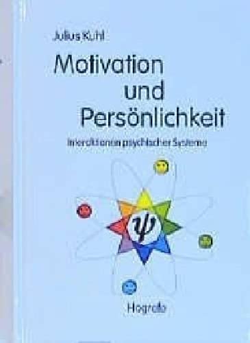 Motivation und Persönlichkeit: Interaktionen psychischer Systeme