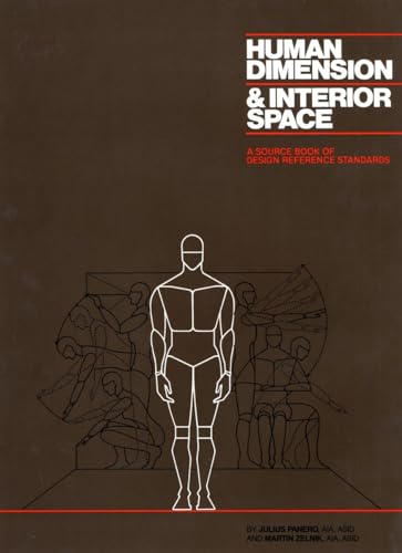 Human Dimension and Interior Space: A Source Book of Design Reference Standards von Watson-Guptill