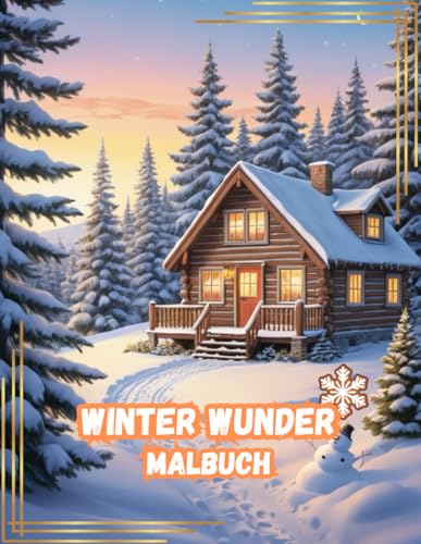 Winter Wunder - Malbuch für Erwachsene: Ausmalbuch mit 50 Motiven, Winter und Weihnachten von Independently published