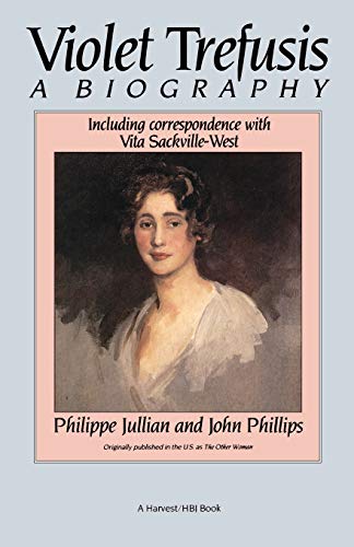 Violet Trefusis: A Biography, Including Correspondence With Vita Sackville-West von Mariner