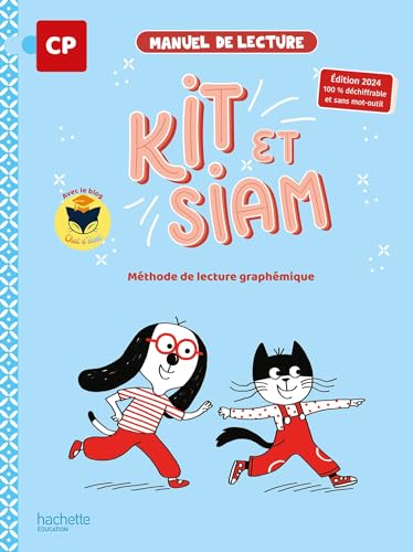 Kit et Siam - Méthode de lecture CP - Livre élève - Ed. 2024: Méthode de lecture graphémique