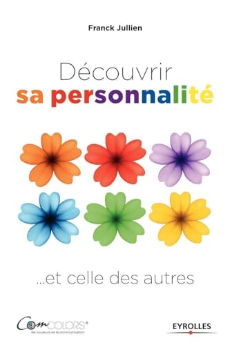 Découvrir sa personnalité... et celle des autres von EYROLLES