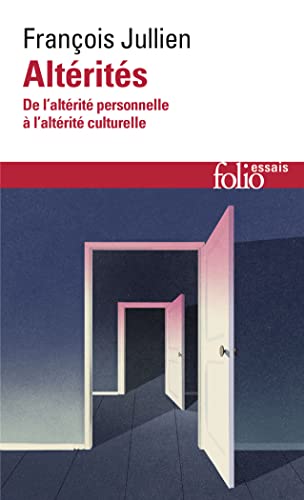 Altérités: De l'altérité personnelle à l'altérité culturelle