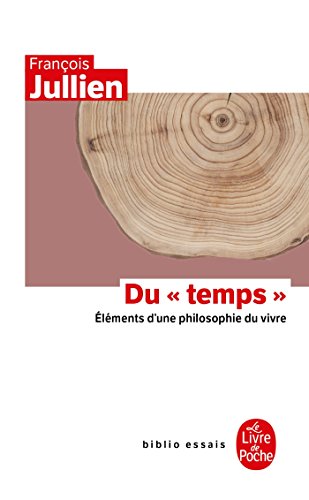 Du Temps (Elements D'Une Philosophie Du Vivre): Eléments d'une philosophie du vivre