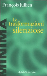 Le trasformazioni silenziose (Minima)