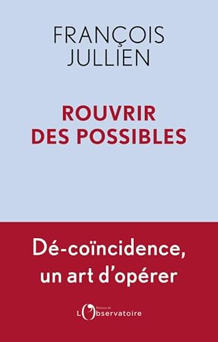 Rouvrir des possibles: Dé-coïncidence, un art d'opérer