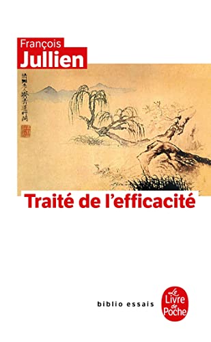 Traité de l'efficacité von Le Livre de Poche