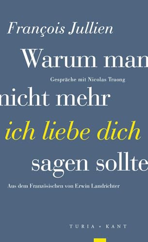 Warum man nicht mehr »ich liebe dich« sagen sollte