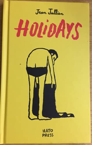 Holidays - Jean Jullien von Hato Press