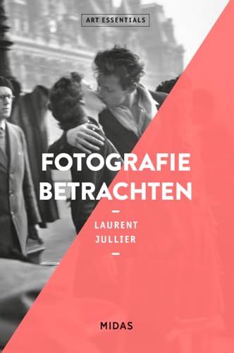 Fotografie betrachten (ART ESSENTIALS) von Midas Collection,