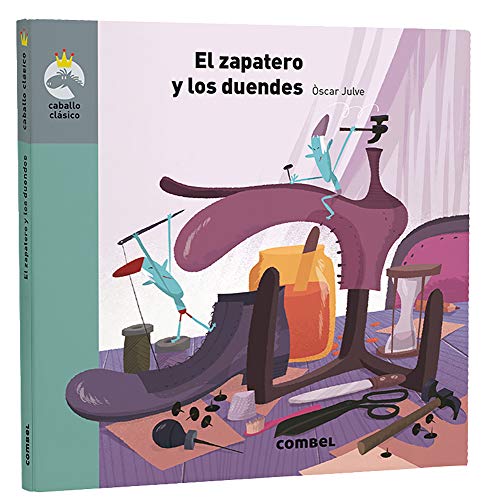 El Zapatero Y Los Duendes (Caballo, Band 12)