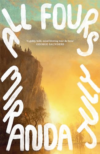All Fours: Miranda July von Canongate Books
