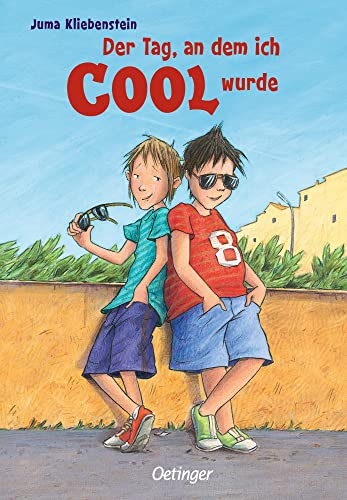 Der Tag, an dem ich cool wurde 1: Humorvolles Mutmach-Abenteuer über Freundschaft und Selbstbewusstsein für Kinder ab 9 Jahren