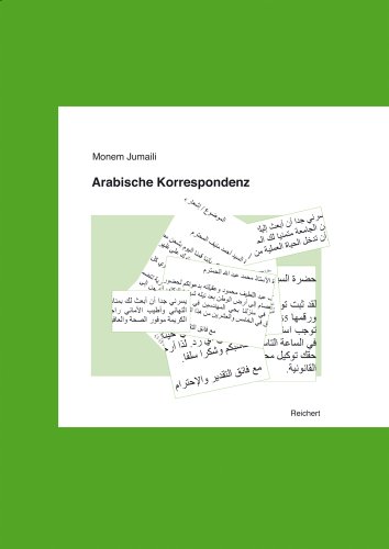 Arabische Korrespondenz: Dtsch.-Arab.. Mit zahlr. Musterbriefen von Dr Ludwig Reichert