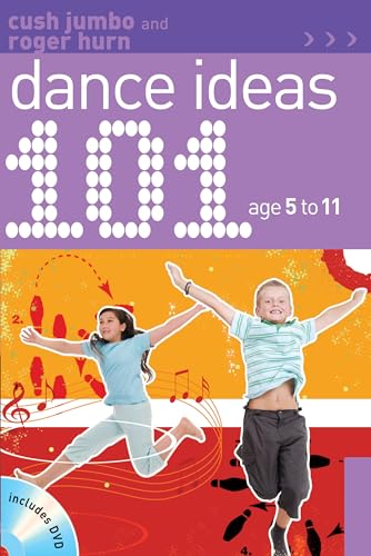 101 Dance Ideas Age 5-11 (101 Drills)