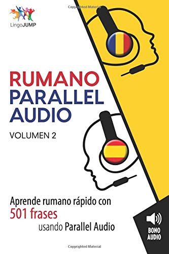 Rumano Parallel Audio - Aprende rumano rápido con 501 frases usando Parallel Audio - Volumen 2