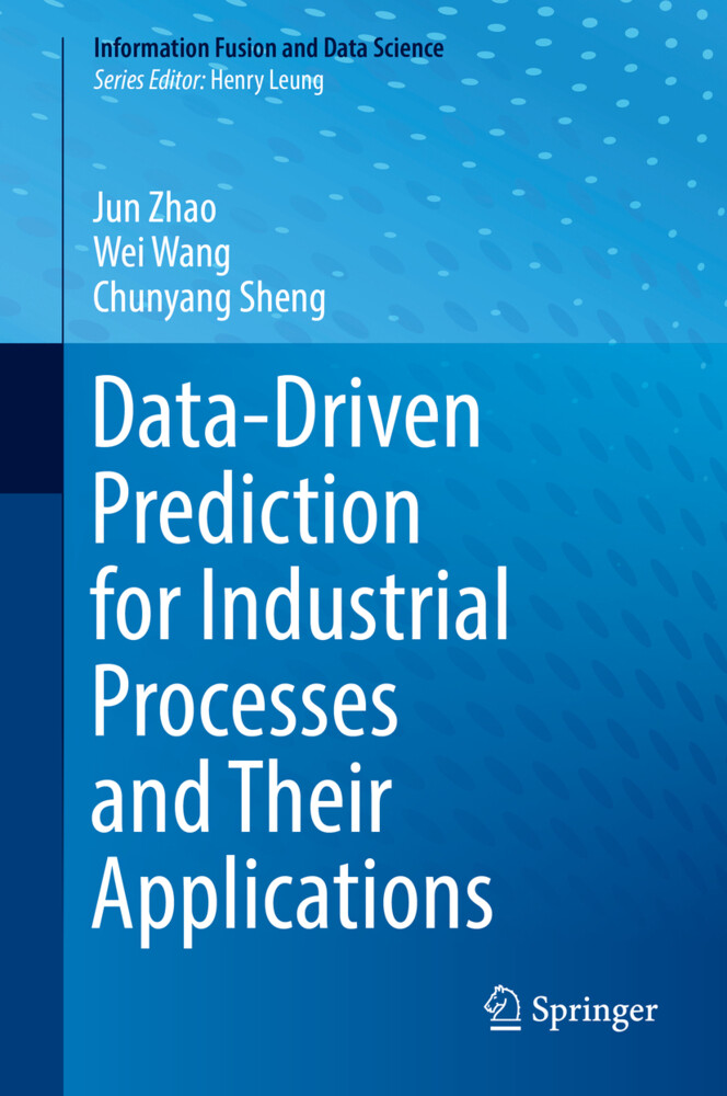 Data-Driven Prediction for Industrial Processes and Their Applications von Springer International Publishing