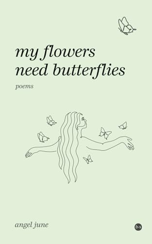 My flowers need butterflies von Uitgeverij Boekscout