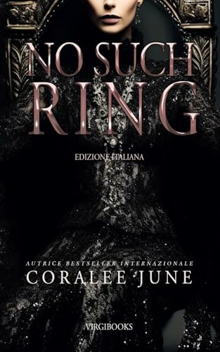 No Such Ring: Edizione Italiana (Bloody Royals Edizione Italiana, Band 3) von VIRGIBOOKS