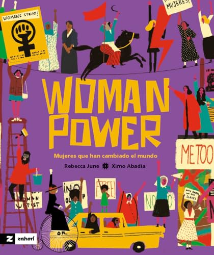 Woman power: Mujeres que han cambiado el mundo von Zahorí Books