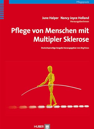 Pflege von Menschen mit Multipler Sklerose von HOGREFE (VORM. VERLAG HANS HUBER )