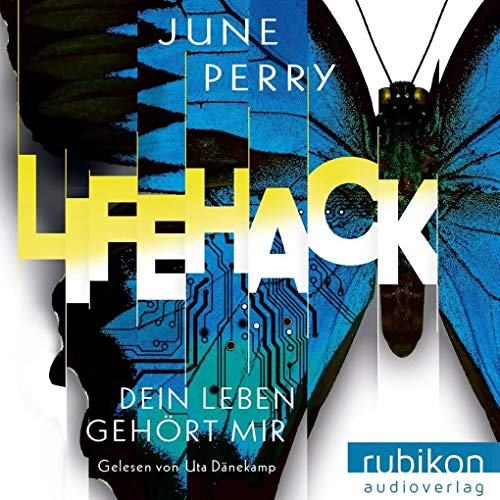 LifeHack. Dein Leben gehört mir von Rubikon Audioverlag