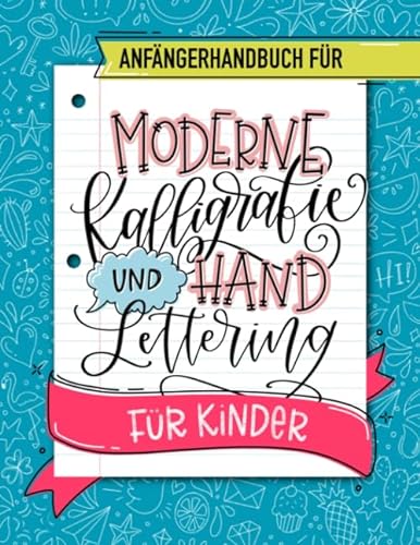Anfängerhandbuch für moderne Kalligrafie und Hand Lettering für Kinder von Cloud Forest Press