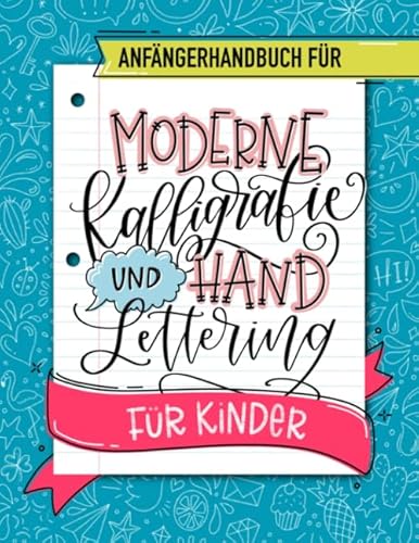 Anfängerhandbuch für moderne Kalligrafie und Hand Lettering für Kinder von Cloud Forest Press