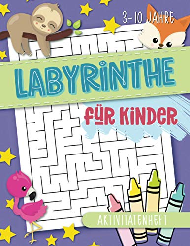 Labyrinthe für Kinder: Aktivitätenheft: 3-10 Jahre