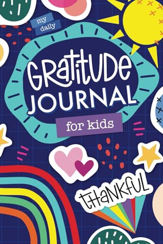 My Daily Gratitude Journal for Kids: A Diary for Children to be Happier, Improve Self Esteem, Practice Mindfulness, and Reduce Stress & Anxiety von Cloud Forest Press