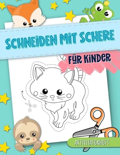 Schneiden mit Schere: Für Kinder: Aktivitätenheft von Cloud Forest Press