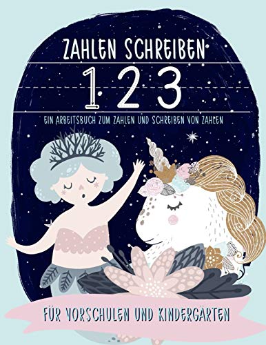 Zahlen schreiben: Ein Arbeitsbuch zum Zählen und Schreiben von Zahlen: Für Vorschulen und Kindergärten von June & Lucy